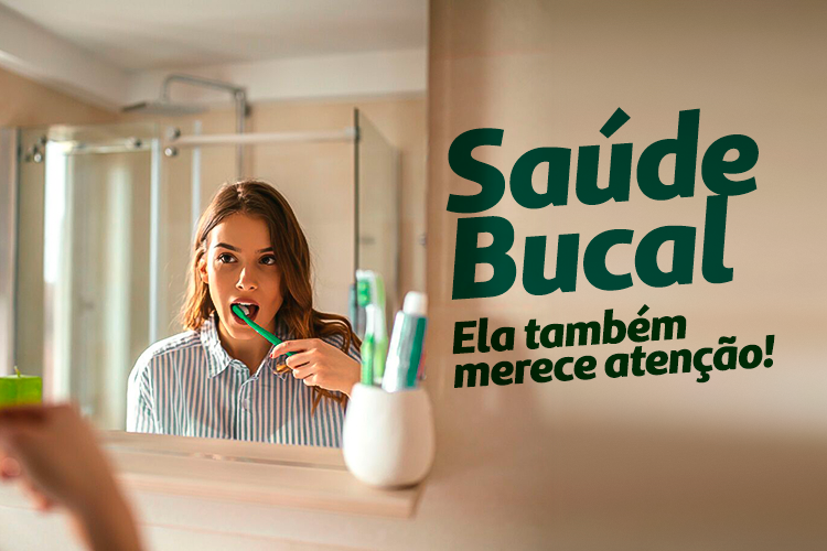 Saúde Bucal - Ela também merece atenção!